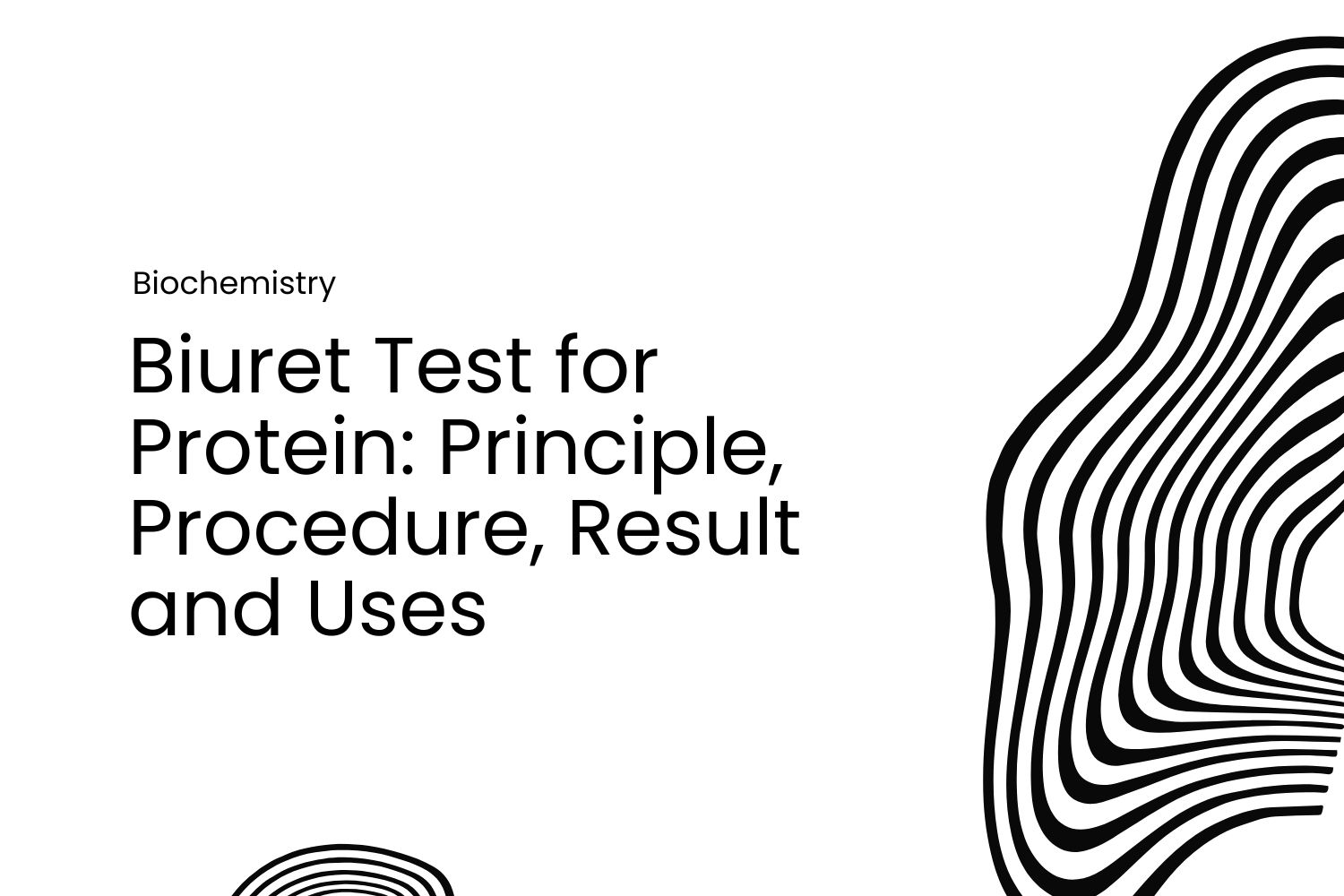 Biuret Test for Protein: Principle, Procedure, Result and Uses